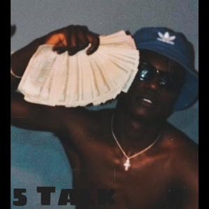 5 Talk (Explicit)