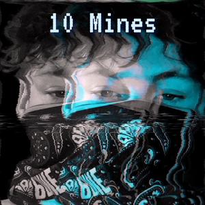 10 Mines (Explicit)