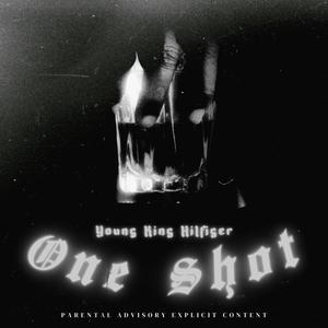 One Shot (Explicit)