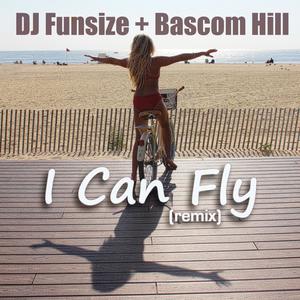 I Can Fly(feat. Bascom Hill) (Remix)