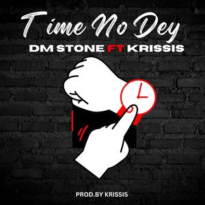 Time NO Dey (Extended Version)