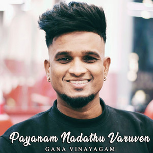 Payanam Nadathu Varuven