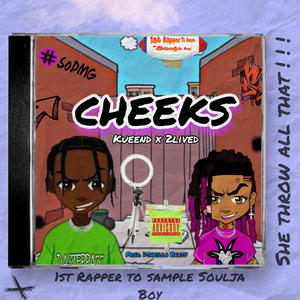 Cheeks (feat. 2LiveD) (Explicit)