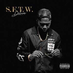 S.F.T.W. (Deluxe) [Explicit]