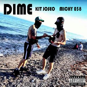 DIME (feat. MICHY038) [Explicit]