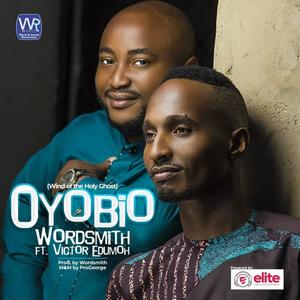 OYOBIO (Rushing Mighty Wind) (feat. Victor Edumoh)