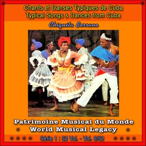 Patrimoine Musical Du Monde / Vol. 6/52: Chants Et Danses Typiques de Cuba