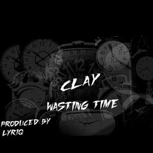 Wasting Time (Explicit)