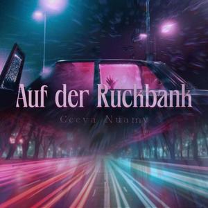 Auf der Rückbank (feat. Nuamy) (Explicit)