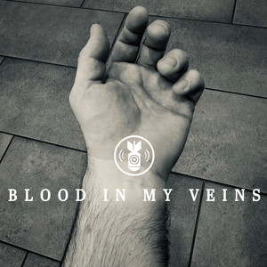Blood in My Veins