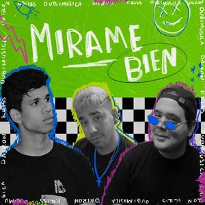 Mirame Bien(feat. Oubimusica & Dairon)
