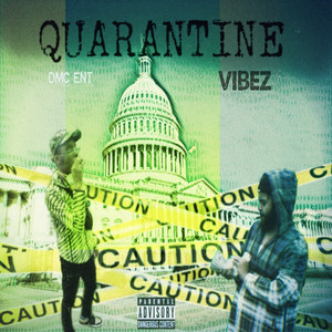 QuarantineVibez (Explicit)