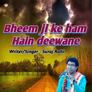 Bheem ji ke ham Hain deewane