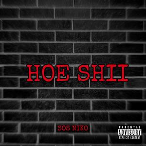 Hoe Shii (Explicit)