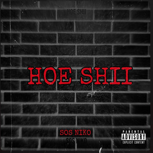 Hoe Shii (Explicit)