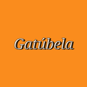 Gatúbela (Explicit)