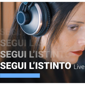 Segui L'Istinto (Live At Le Sonn Studio, 2022/04/03)