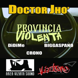Provincia Violenta (feat. DìDiMe & Crono) (Explicit)