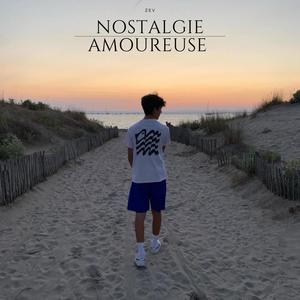 Nostalgie Amoureuse (Explicit)