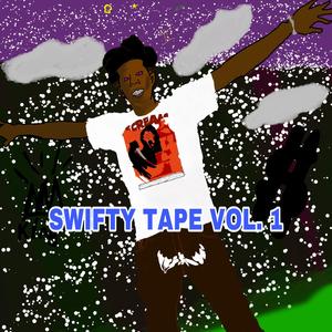 Switfy Tape, Vol. 1 (Explicit)