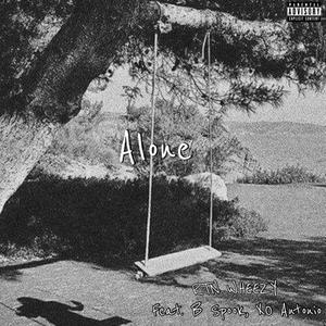 Alone (feat. XO Antonio & B Spook) (Explicit)