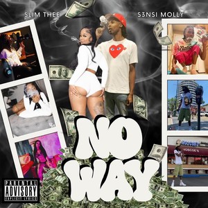 No Way (feat. S3nsi Molly) [Explicit]