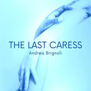 THE LAST CARESS