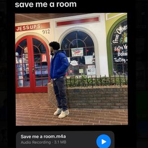 save me a room (Explicit)