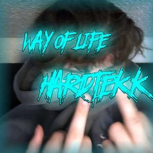 Way of Life Hardtekk