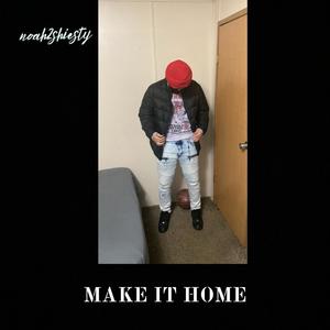 Make It Home EP (Explicit)