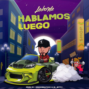 Hablamos Luego (Explicit)