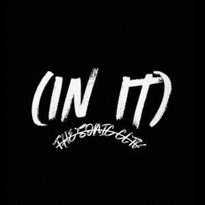 In It (feat. SND, DefKee & BTrack3) (Explicit)