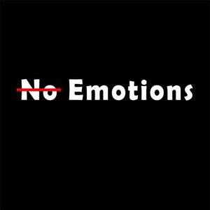 No Emotions (Explicit)