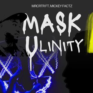 mask-ulinity (feat. Mickey Factz) (Explicit)