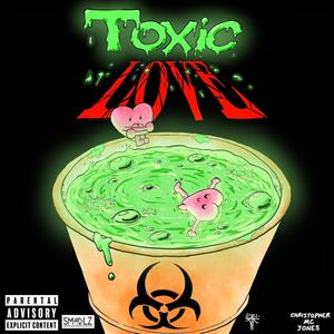 Toxic Love (Explicit)