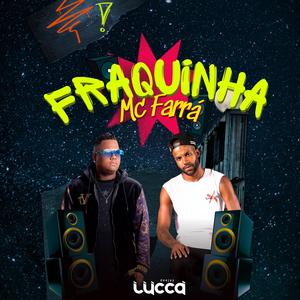 Fraquinha (Explicit)