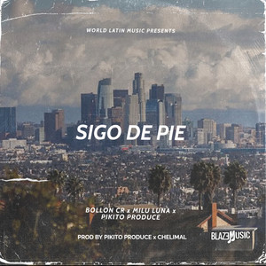 Sigo De Pie (Explicit)