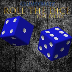 Roll The Dice (feat. J-Reyez) (Explicit)