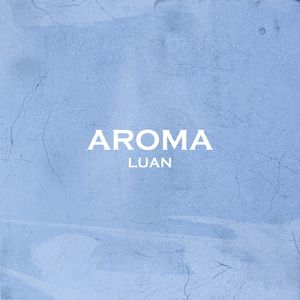 Luan - Aroma