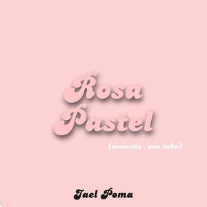 Rosa Pastel (acoustic - one take)