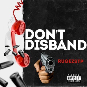 Don't Disband (Explicit)