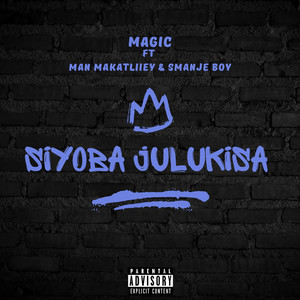 Siyoba Julukisa (Explicit)