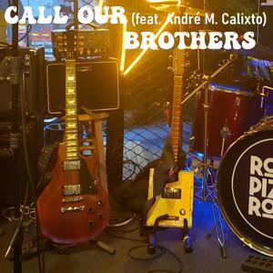 Call our brothers (feat. André M. Calixto)