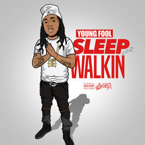 Sleep Walkin' (Explicit)