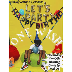 One Wish (feat. Chuck the Madd Ox) (Explicit)