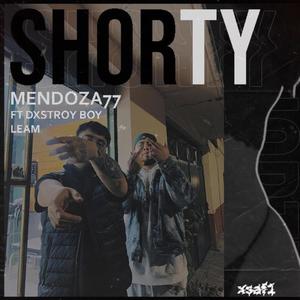 SHORTY (feat. Dx$troy Boy & LeamRG's) (Explicit)