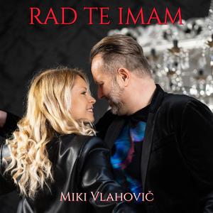 Rad te imam