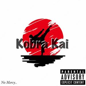 Kobra Kai (Explicit)