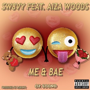 Me & Bae (Explicit)