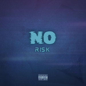 No Risk (Explicit)